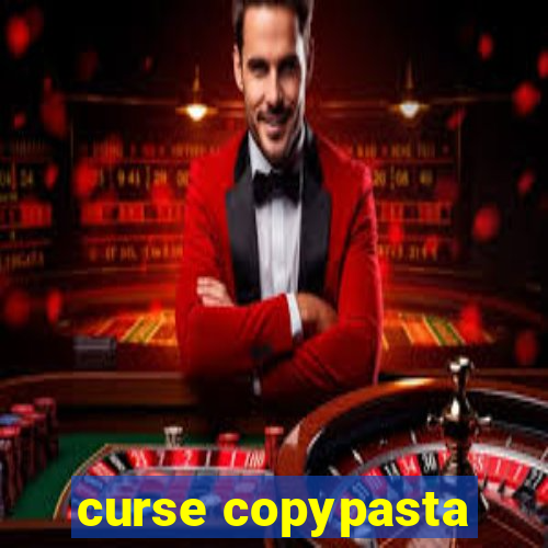 curse copypasta